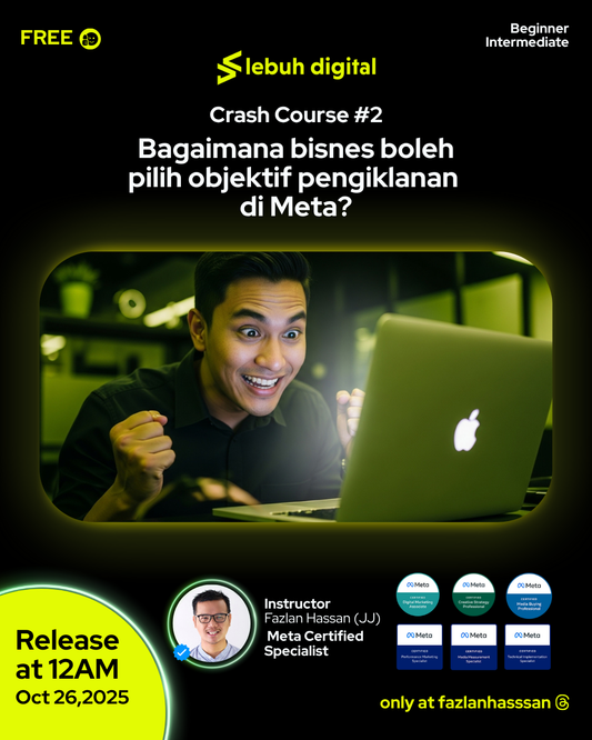 Crash Course: Asas Meta Ads | Sponsored by Lebuh Digital